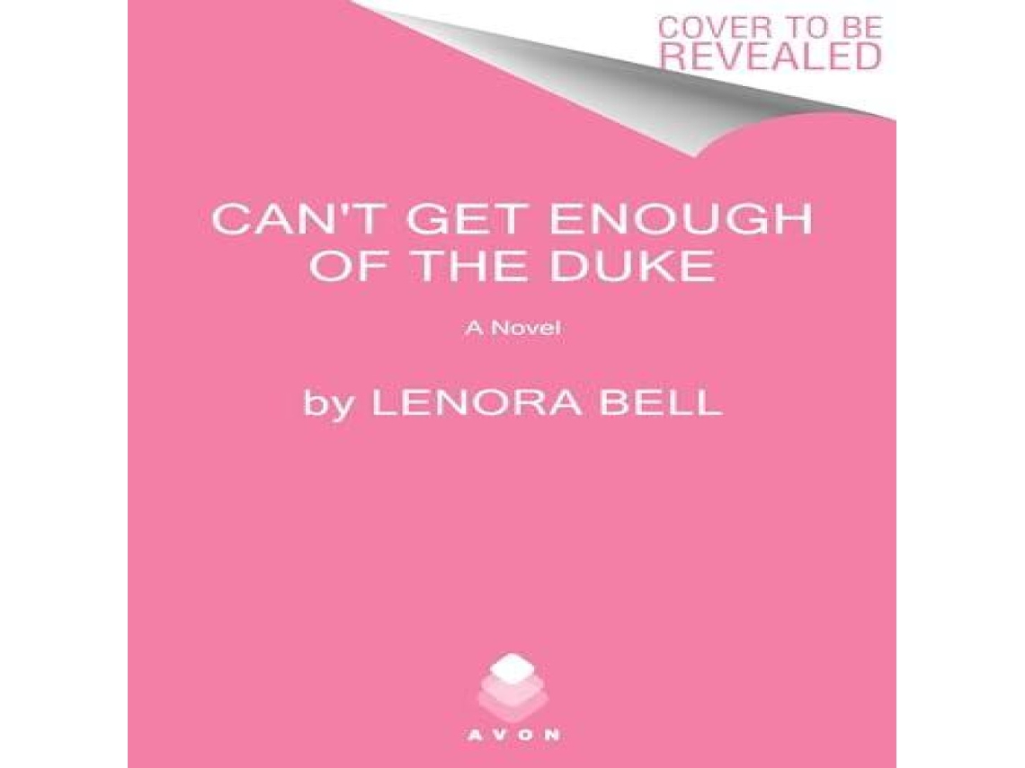 Livro Cant Get Enough of the Duke de Lenora Bell (Inglês)
