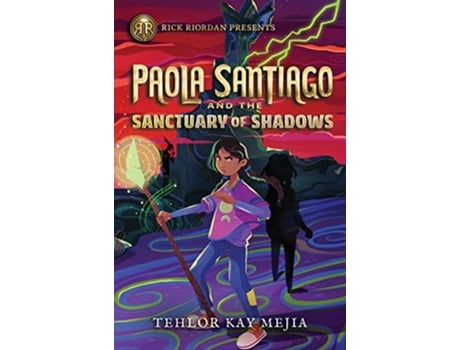 Livro Rick Riordan Presents Paola Santiago and the Sanctuary of Shadows de Tehlor Kay Mejia (Inglês)