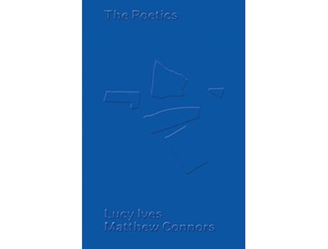 Livro matthew connors & lucy ives: the poetics de by photographer matthew connors , text by lucy ives (inglês)