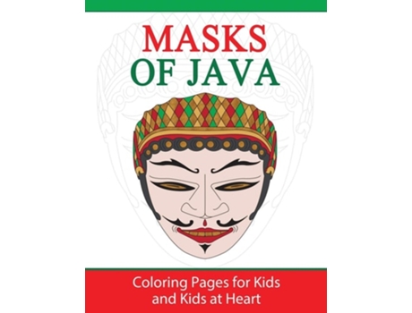 Livro Masks Of Java Coloring Pages For Kids And Kids At Heart De Hands-on Art History (inglês)
