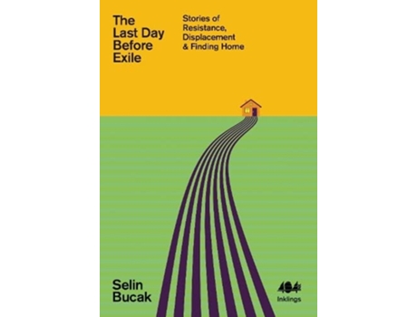 Livro The Last Day Before Exile de Bucak e Selin (Inglês)