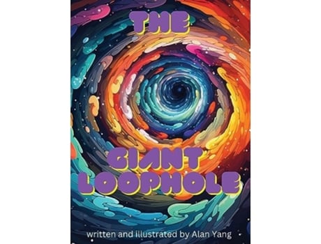 Livro The Giant Loophole de Alan Yang (Inglês - Capa Dura)
