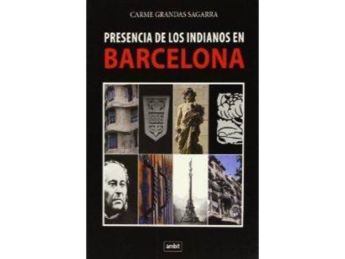 Livro Presencia De Los Indianos En Barcelona de Carme Grandas Sagarra (Espanhol)