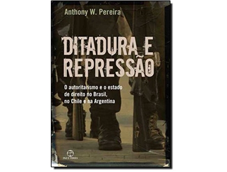 Livro Ditadura E Repressao de Anthony W Pereira (Português do Brasil)