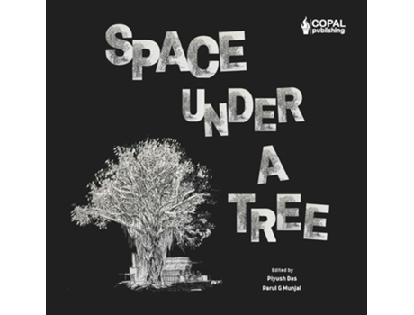Livro Space Under A Tree De Ujjwala Anand Palsuley (inglês - Capa Dura)
