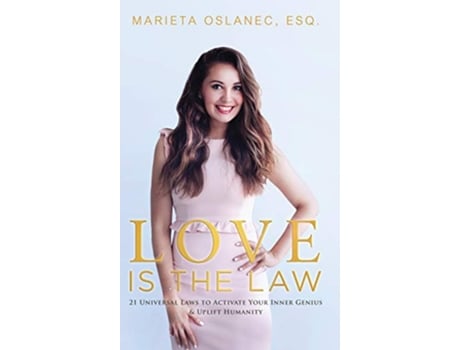 Livro Love is the Law 21 Universal Laws to Activate Your Inner Genius Uplift Humanity de Marieta Oslanec (Inglês)