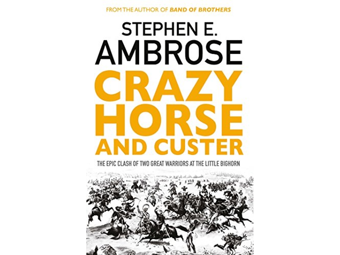 Livro Crazy Horse And Custer de Stephen E Ambrose (Inglês)