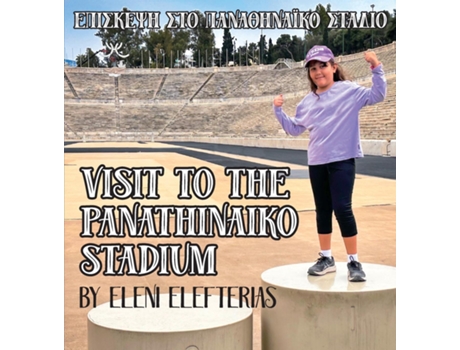 Livro Visit to the Panathinaiko Stadium Another book in the Hellenic Theorem series de Eleni Elefterias (Grego - Capa Dura)