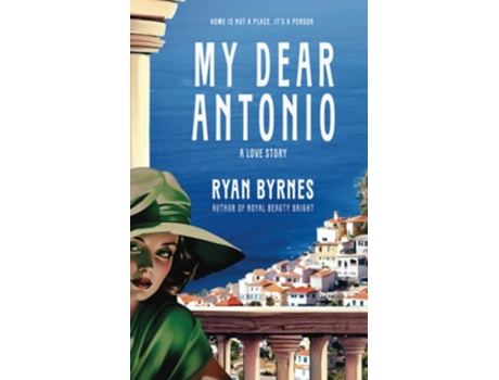 Livro My Dear Antonio de Ryan Byrnes (Inglês)