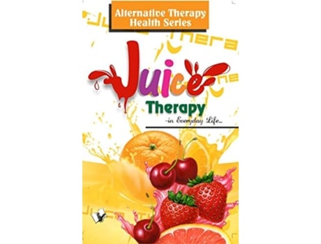 Livro Juice Therapy De Vikas Khatri (inglês)