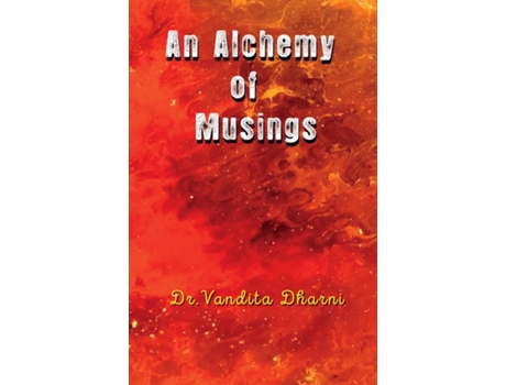 Livro An Alchemy Of Musings De Vandita Dharni (inglês)