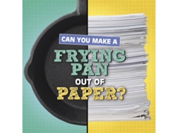 Livro Can You Make A Frying Pan Out Of Paper? De Michelle Hilderbrand (inglês)