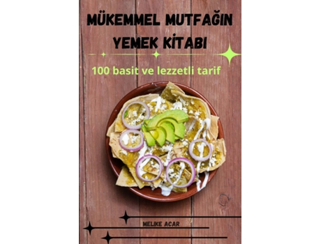 Livro MÜKEMMEL MUTFAGIN YEMEK KITABI de Melike Acar (Inglês)