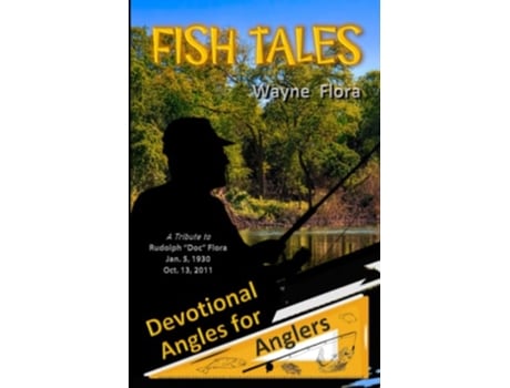 Livro Fish Tales Devotional Angles for Anglers de Dr Mitchell Wayne Flora (Inglês)