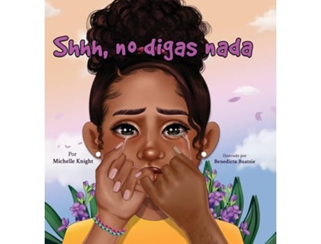 Livro Shhh... No Digas Nada de Michelle Knight (Espanhol - Capa Dura)