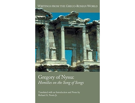 Livro Gregory Of Nyssa Homilies On The Song Of Songs De Richard A Jr Norris (inglês - Capa Dura)