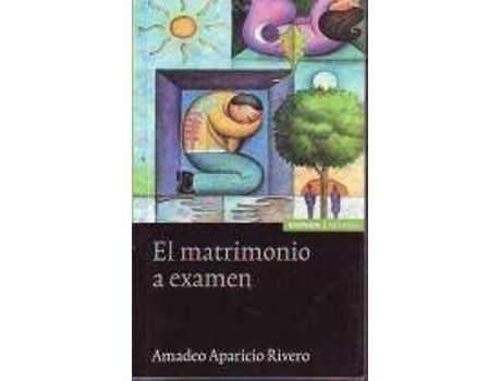 Livro El Matrimonio a Examen de Amadeo Aparicio Rivero (Espanhol)