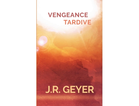 Livro Vengeance Tardive de Jean-Roger Geyer (Inglês)