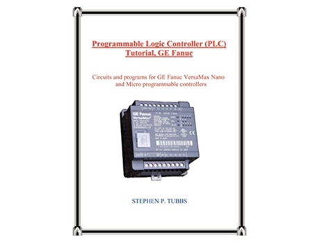 Livro Programmable Logic Controller PLC Tutorial GE Fanuc de Stephen Philip Tubbs (Inglês)