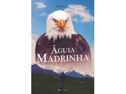 Livro Águia Madrinha de Paulo Cruz (Português do Brasil)