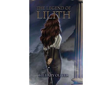 Livro The Legend of Lilith de Hillary Oliver (Inglês - Capa Dura)