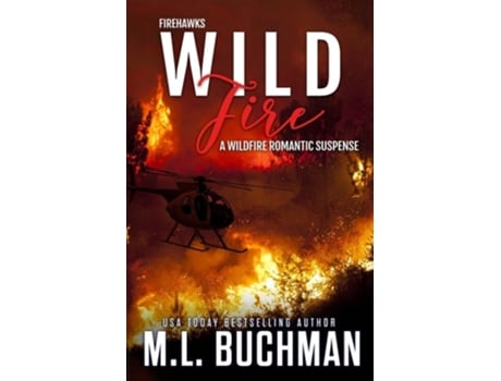 Livro Wild Fire a Firefighter romantic suspense de M L Buchman (Inglês)