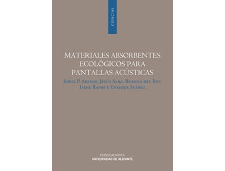 Livro Materiales Absorbentes Ecológicos Para Pantallas Acústicas de Jorge P Arenas Bermúdez (Espanhol)