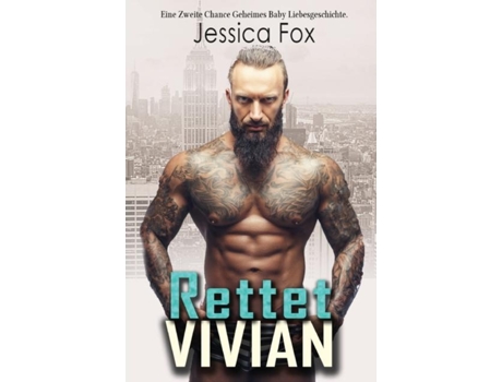Livro Rettet Vivian Eine Zweite Chance Geheimes Baby Liebesgeschichte De Jessica Fox (inglês)
