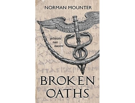 Livro Broken Oaths De Norman Mounter (inglês)
