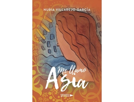 Livro Me llamo Asia de Nuria Villarejo García (Espanhol - 2017)