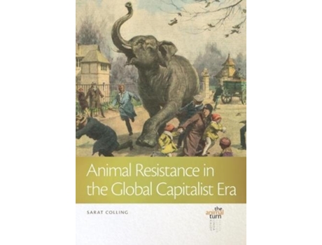 Livro animal resistance in the global capitalist era de sarat colling (inglês)