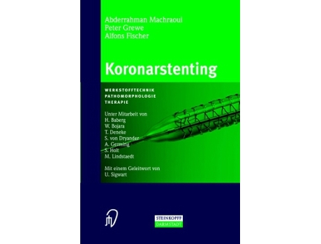 Livro Koronarstenting Werkstofftechnik Pathomorphologie Therapie German Edition de A Machraoui P Grewe A Fischer (Alemão - Capa Dura)