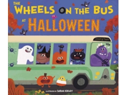 Livro The Wheels on the Bus at Halloween de Sarah Kieley (Inglês)