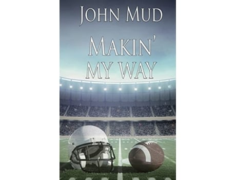 Livro Makin My Way De John Mud (inglês)