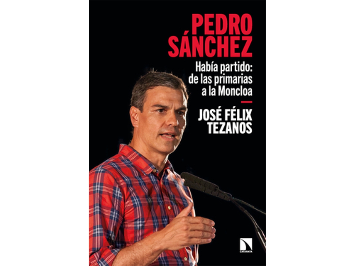 Livro Pedro Sánchez de Félix Tezanos e José (Castelhano)