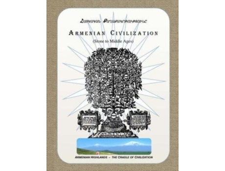 Livro Armenian Civilization (Stone to Middle Ages): Armenian Highlands - the Cradle of Civilization Mr. Art Chakrian (Inglês)