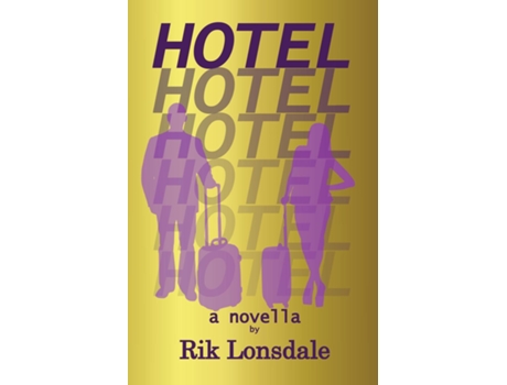 Livro HOTEL a novella de Rik Lonsdale (Inglês)