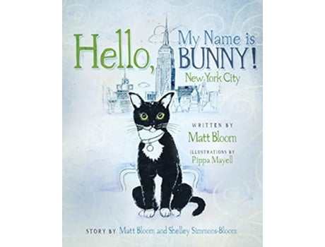 Livro Hello My Name is Bunny New York City de Matt Bloom (Inglês)