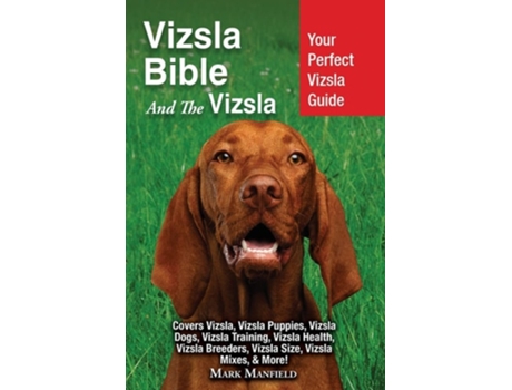 Livro Vizsla Bible And the Vizsla de Mark Manfield (Inglês)