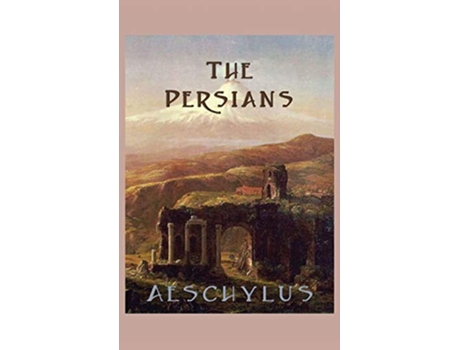 Livro The Persians de Aeschylus Aeschylus (Inglês)