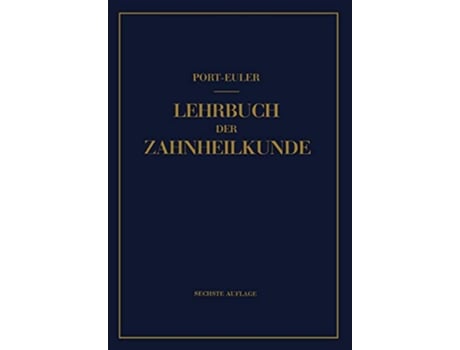 Livro Lehrbuch der Zahnheilkunde German Edition de Gottlieb Port e Hermann Euler (Alemão)