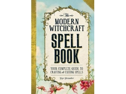 Livro The Modern Witchcraft Spell Book de Skye Alexander (Inglês - Capa Dura)