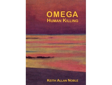 Livro OMEGA - Human Killing de Keith Allan NOBLE (Inglês)
