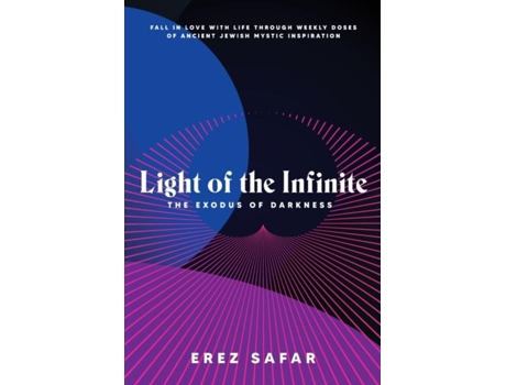Livro Light Of The Infinite The Exodus Of Darkness De Erez Safar (inglês)