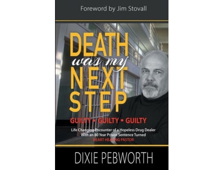 Livro Death Was My Next Step A Child Raised by the Streets de Dixie Pebworth (Inglês)