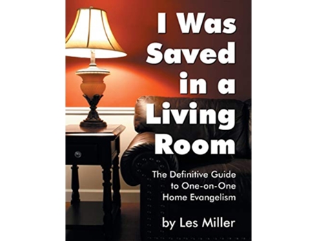 Livro I Was Saved in a Living Room de Les Miller (Inglês)