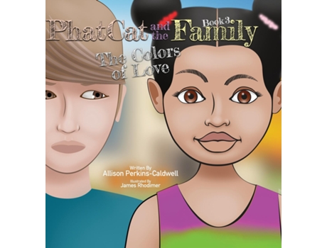 Livro Phat Cat And The Family - The Colors Of Love De Allison Perkins-caldwell (inglês)