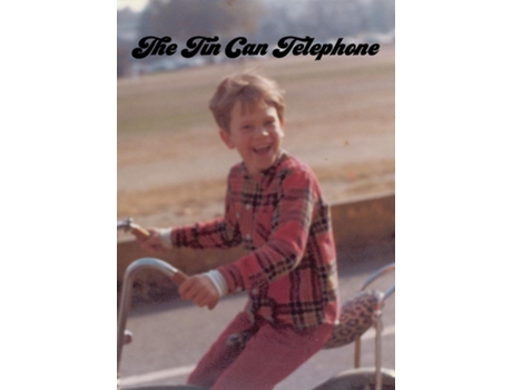 Livro The Tin Can Telephone De Allen Frost (inglês)