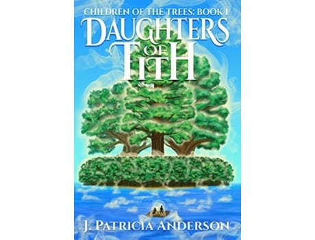 Livro Daughters of Tith de J Patricia Anderson (Inglês - Capa Dura)