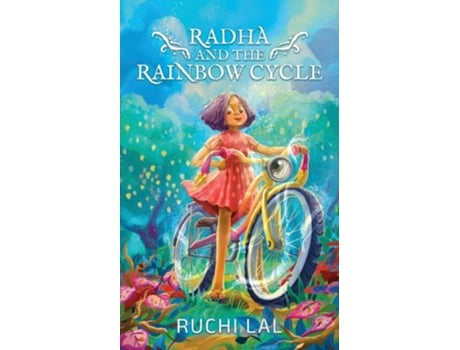 Livro Radha and the Rainbow Cycle de Ruchi Lal (Inglês)